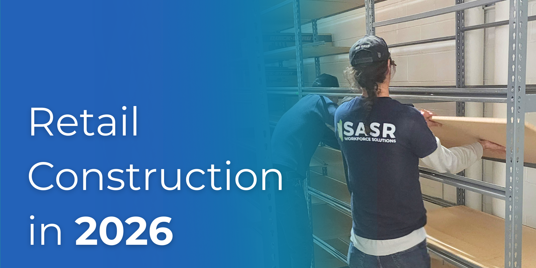 retail construction labor support 